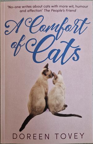 A Comfort of Cats by Doreen Tovey, Doreen Tovey