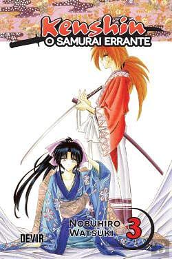 Kenshin, O Samurai Errante Vol. 3: Os Motivos de Kenshin by Nobuhiro Watsuki