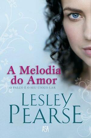 A Melodia do Amor by Lesley Pearse