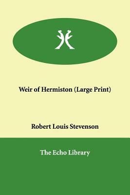 Weir of Hermiston by Robert Louis Stevenson