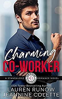 Charming Co-Worker: Falling for a Sagittarius by Jeannine Colette, Lauren Runow
