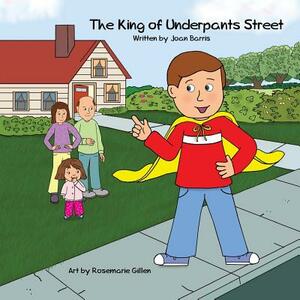 The King of Underpants Street by Joan Barris