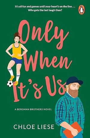 Only When It's Us by Chloe Liese