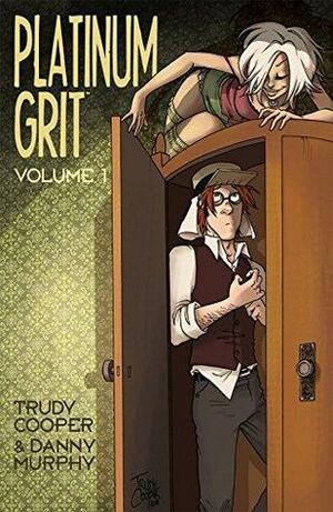 Platinum Grit Vol. 1 by Trudy Cooper