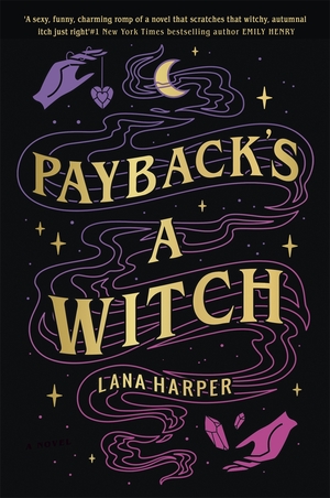 Payback's a Witch by Lana Harper