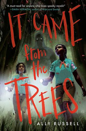 It Came from the Trees by Ally Russell