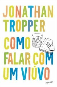 Como Falar com um Viúvo by Jonathan Tropper