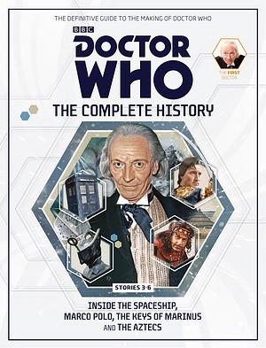 Doctor Who: The Complete History - Stories 3-6 Inside The Spaceship, Marco Polo, The Keys of Marinus and The Aztecs by John Ainsworth