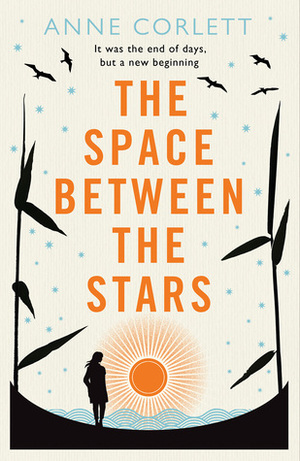 The Space Between the Stars by Anne Corlett