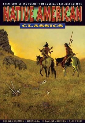 Graphic Classics Volume 24: Native American Classics by Charles Alexander Eastman, Zitkála-Šá, Alex Posey