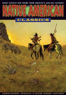 Graphic Classics Volume 24: Native American Classics by Alex Posey, Zitkála-Šá, Charles Alexander Eastman