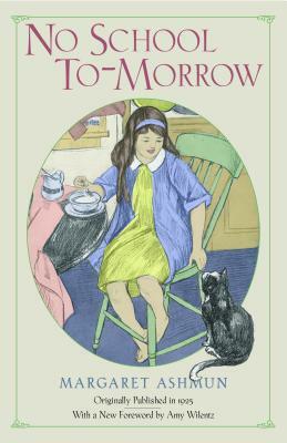 No School To-Morrow by Margaret Ashmun