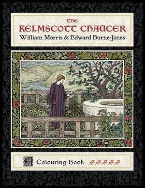The Kelmscott Chaucer: William Morris and Edward Burne-Jones, Coloring Book by Edward Burne-Jones, William Morris