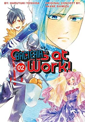 Cells at Work: Bacteria, Vol. 2 by Haruyuki Yoshida, Akane Shimizu