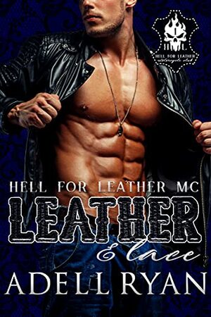 Leather & Lace by Adell Ryan