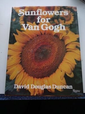 Sunflowers For Van Gogh by Duncan Douglas, Douglas Duncan