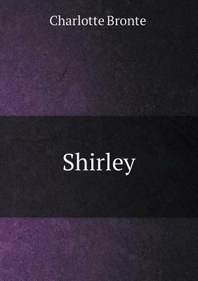 Shirley by Charlotte Brontë