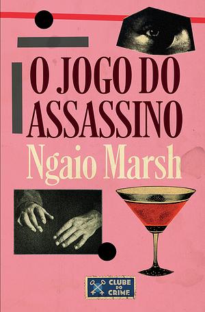 O Jogo do Assassino  by Ngaio Marsh