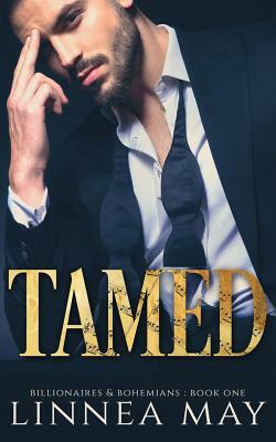 Tamed: A Bad Boy Billionaire Romance by Linnea May