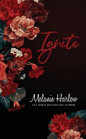 Ignite by Melanie Harlow