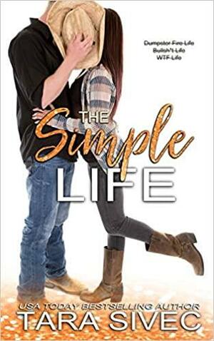 The Simple Life by Tara Sivec