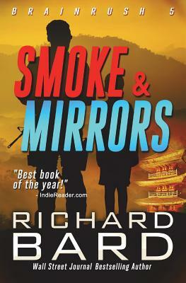 Smoke & Mirrors by Richard Bard