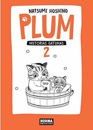 Plum. Historias Gatunas 2 by Natsumi Hoshino