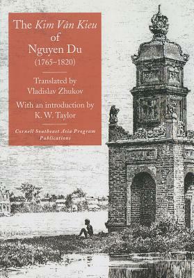 The Kim Van Kieu of Nguyen Du (1765-1820) by Nguyen Du