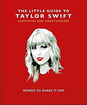 The Little Book of Taylor Swift by Orange Hippo!