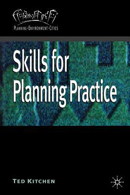 Skills for Planning Practice by Ted Kitchen
