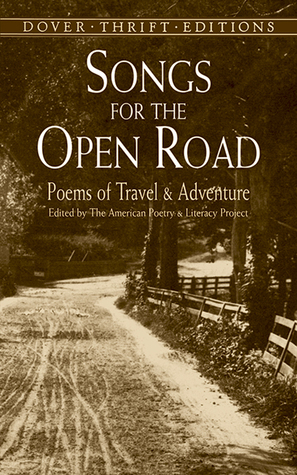 Songs for the Open Road: Poems of Travel and Adventure by Edna St. Vincent Millay, The American Poetry and Literacy Project