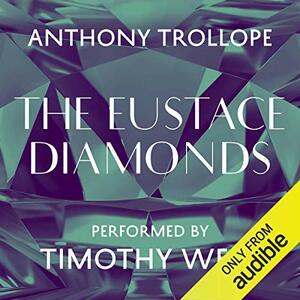 The Eustace Diamonds by Anthony Trollope