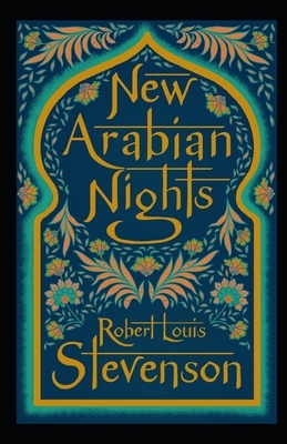 The New Arabian Nights Annotated by Robert Louis Stevenson