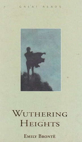 Wuthering Heights by Emily Brontë