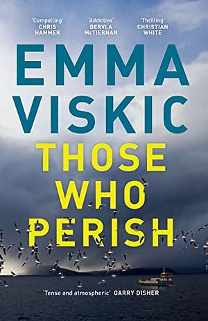 Those Who Perish by Emma Viskic