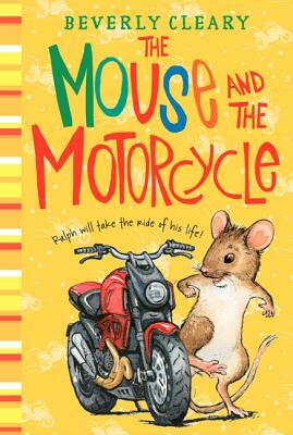The Mouse and the Motorcycle by Beverly Cleary