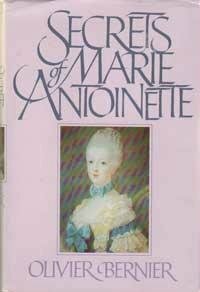 Secrets of Marie Antoinette by Olivier Bernier