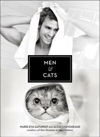 Men & Cats by Marie-Eva Chopin, Alice Chaygneaud