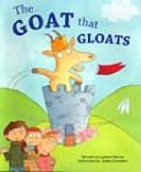 The Goat that Gloats by Leyland Perree, Joelle Dreidemy