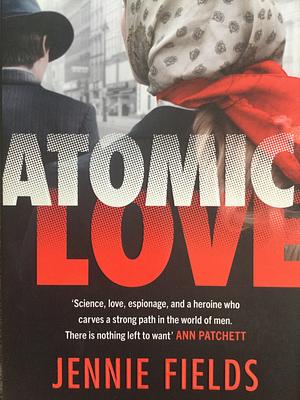 Atomic Love by Jennie Fields