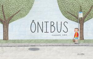 Ônibus by Marianne Dubuc