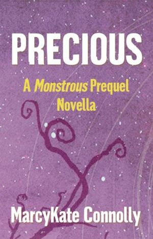 Precious by MarcyKate Connolly
