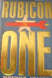 Rubicon One: A Novel by Dennis Jones