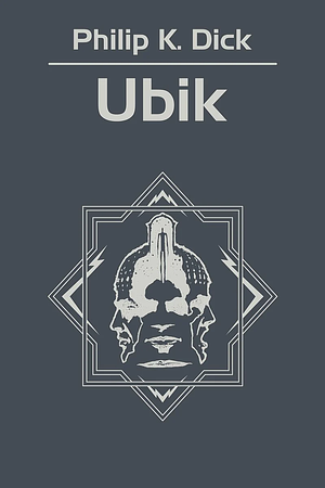 Ubik by Philip K. Dick