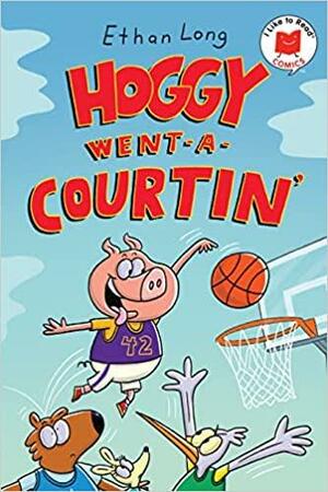 Hoggy Went-A-Courtin by Ethan Long