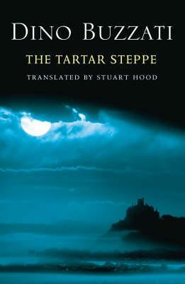 The Tartar Steppe by Dino Buzzati