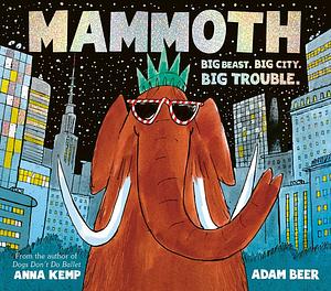 Mammoth by Anna Kemp