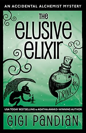 The Elusive Elixer by Gigi Pandian