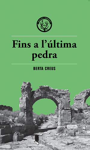 Fins a l'última pedra by Berta Creus