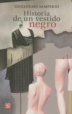 Historia de un Vestido Negro by Guillermo Samperio
